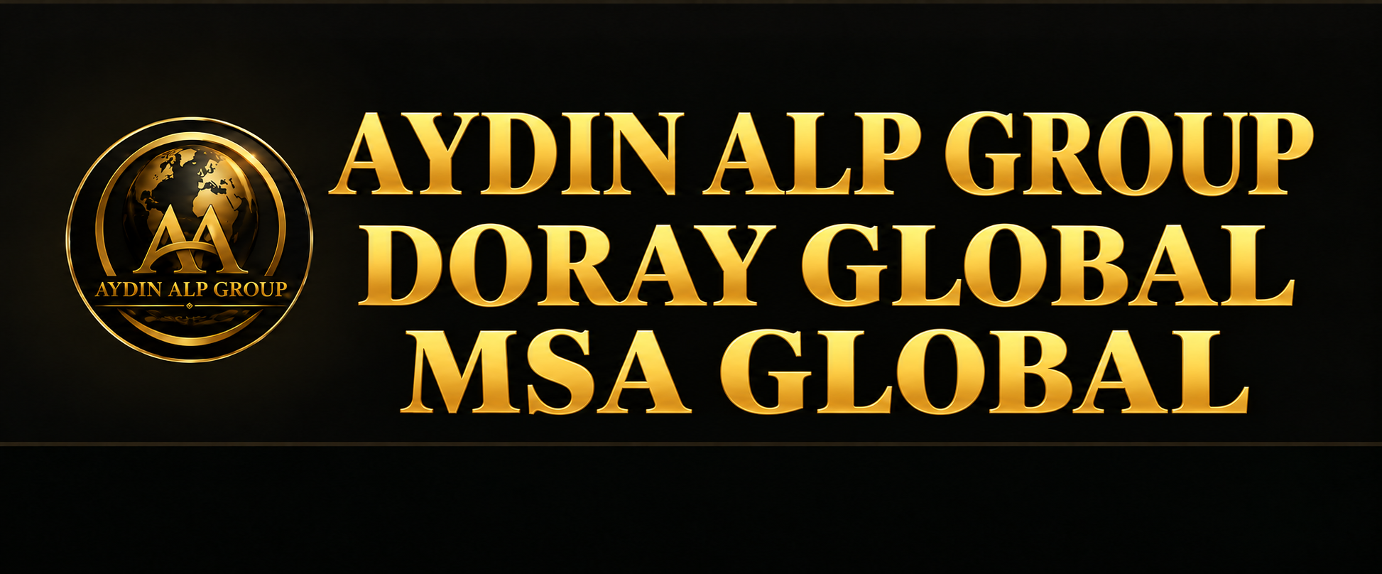Aydın Alp Group — Doray Global — MSA Global